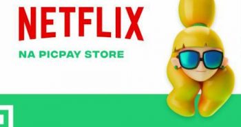 Netflix com recarga pelo PicPay