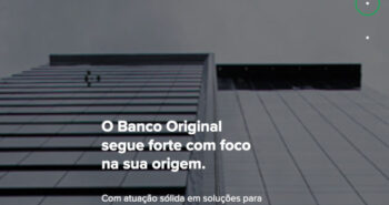 Banco Original não vai mais atender pessoas físicas, instituição terá foco em grandes empresas e no agronegócio.